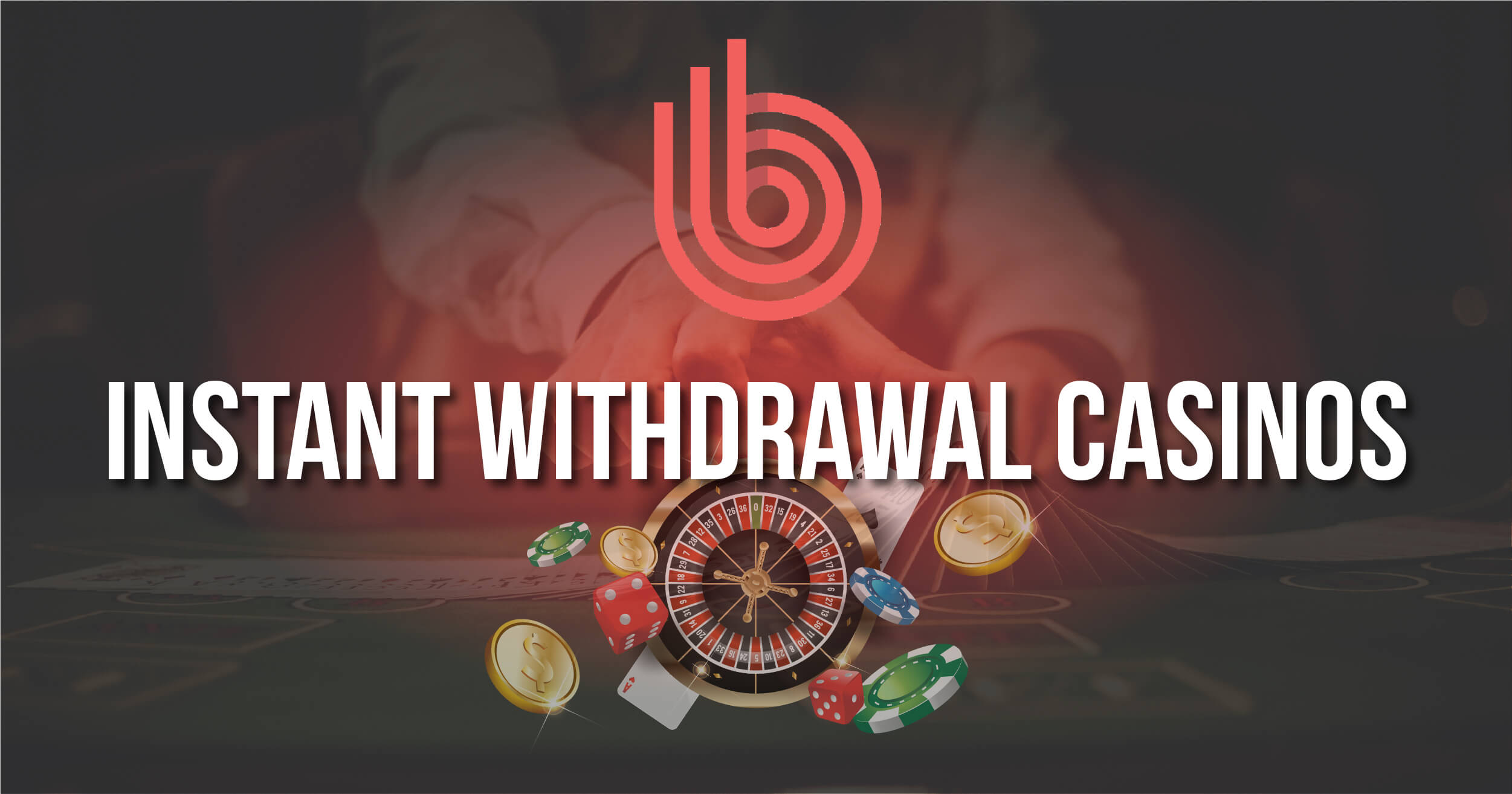 instant withdrawal casino no deposit bonus