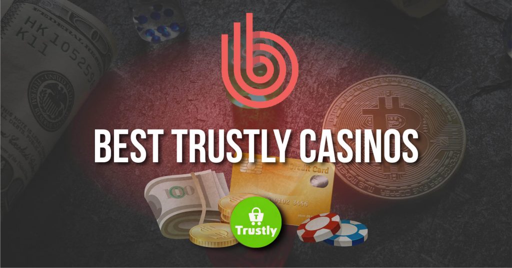 top online casinos that accept trustly